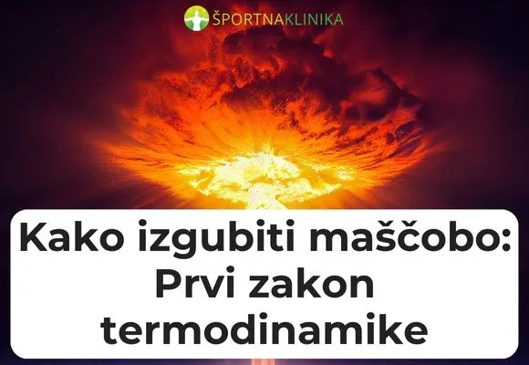 Kako izgubiti maščobo: Prvi zakon termodinamike